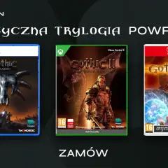 Okładki gier Gothic Classic, Gothic II Complete Classic i Gothic 3 Classic na PS5, Xbox Series X i Switch. Powrót tej klasycznej trylogii!