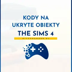 Kody na ukryte obiekty w The Sims 4: jak odblokować zablokowane rzeczy, by stworzyć wymarzone domy i ogrody.