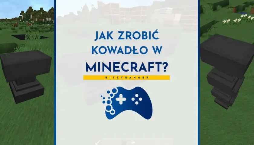 Jak zrobić kowadło w Minecraft? Zobacz, jak zbudować ten niezbędny przedmiot do naprawy i ulepszania ekwipunku.