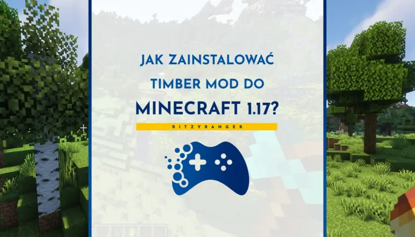 Jak zainstalować Timber Mod do Minecraft 1.17? Ten plugin na ścinanie drzew ułatwi Ci budowanie.
