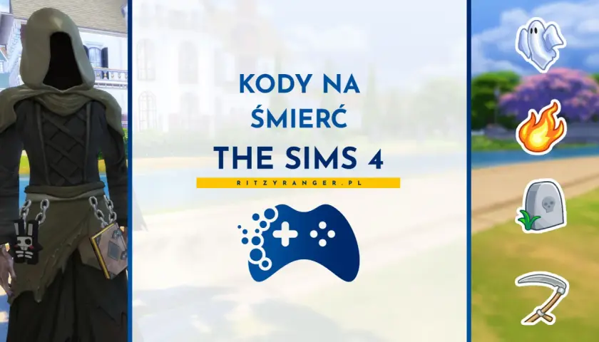 Postać z gry The Sims 4 w stroju kostuchy, obok napisu "Kody na śmierć The Sims 4". Ikony ducha, ognia, nagrobka i kosy sugerują, jak zabic sima.