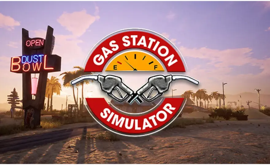 Gas Station Simulator - jak rozwijać stację i nie zbankrutować?