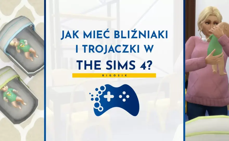 Jak mieć bliźniaki w Sims 4 - sprawdzone metody