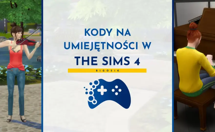 Kody na umiejętności w The Sims 4 - szybkie ustawianie poziomu