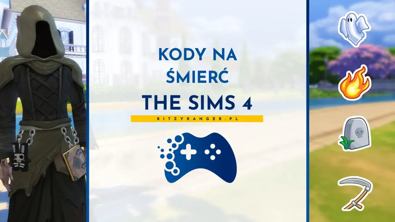 Postać z gry The Sims 4 w stroju kostuchy, obok napisu "Kody na śmierć The Sims 4". Ikony ducha, ognia, nagrobka i kosy sugerują, jak zabic sima.