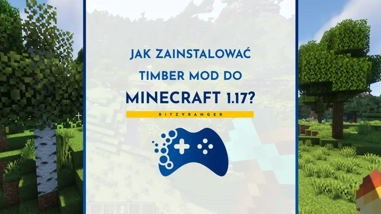 Jak zainstalować Timber Mod do Minecraft 1.17? Ten plugin na ścinanie drzew ułatwi Ci pracę w grze.
